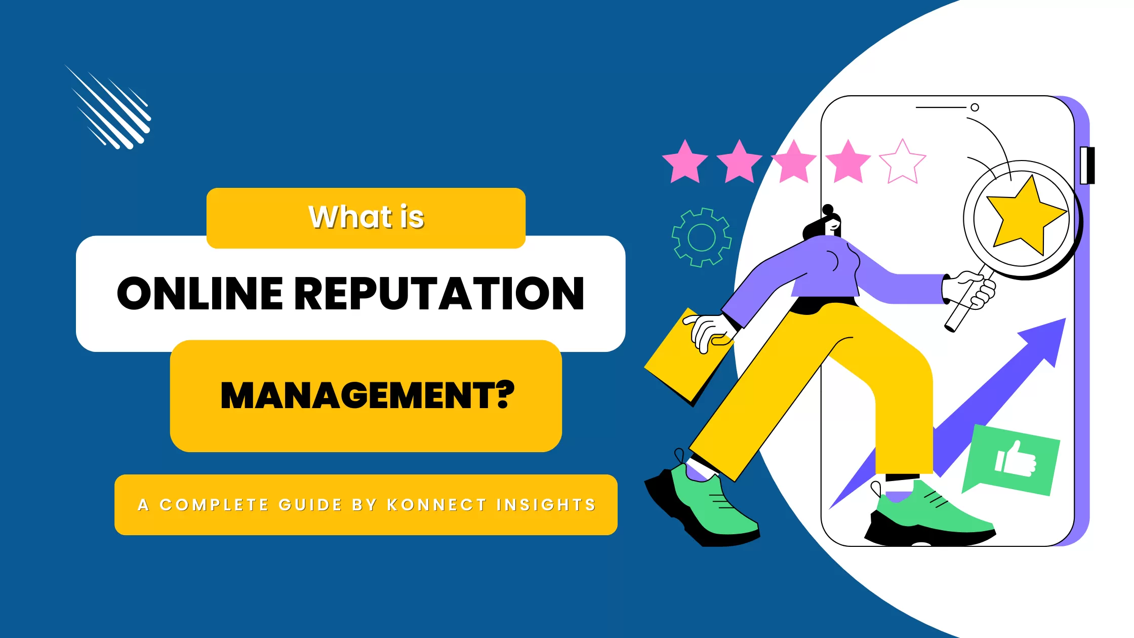 https://smartwebconsulting.com/wp-content/uploads/2025/02/What-is-Online-Reputation-Management-A-Complete-Guide-by-Konnect-Insights-1-1.webp